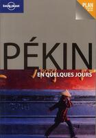 Couverture du livre « Pekin en quelques jours 1ed » de Eimer David aux éditions Lonely Planet France