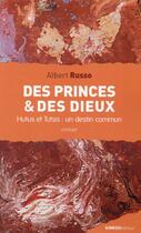 Couverture du livre « Des princes et des dieux ; éclipse sur le lac Tanganyika » de Albert Russo aux éditions Ginkgo