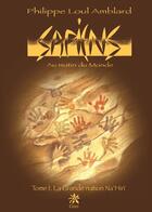 Couverture du livre « Sapiens ; au matin du monde t.1 ; la grande nation Na'hiri » de Philippe Loul Amblard aux éditions Creer