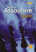 Couverture du livre « Golem » de Pierre Assouline aux éditions Editions De La Loupe