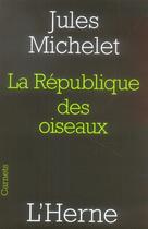 Couverture du livre « La République des oiseaux » de Jules Michelet aux éditions L'herne