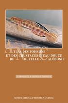 Couverture du livre « Atlas des poissons et des crustacés d'eau douce de Nouvelle-Calédonie » de P Keith et E Vigneux et G Marquet aux éditions Psm