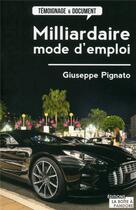 Couverture du livre « Milliardaire, mode d'emploi » de Giuseppe Pignato aux éditions La Boite A Pandore