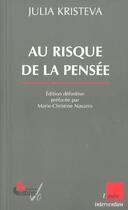 Couverture du livre « Au risque de la pensee » de Julia Kristeva aux éditions Editions De L'aube