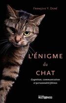 Couverture du livre « L'énigme du chat » de Francois Y. Dore aux éditions Multimondes