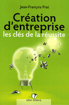 Couverture du livre « Création d'entreprise ; pièges à éviter » de Prat Jean-Francois aux éditions Alban