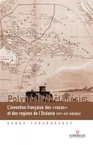 Couverture du livre « Polynésie ; Mélanésie » de Serge Tcherkezoff aux éditions Au Vent Des Iles