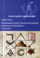 Couverture du livre « Les premiers pas de la franc-maçonnerie en France » de Charles Porset aux éditions Edimaf