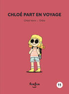 Couverture du livre « Chloe part en voyage » de Chloe Varin aux éditions Fonfon