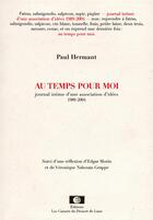 Couverture du livre « Au temps pour moi » de Paul Hermant aux éditions Les Carnets Du Dessert De Lune