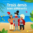 Couverture du livre « Trois amis bien différents » de Manon Paumard et Laure Allard-D'Adesky aux éditions Lemart
