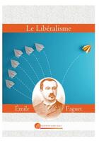 Couverture du livre « Le libéralisme » de Emile Faguet aux éditions Books On Demand