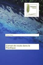 Couverture du livre « Carnet de route dans le Pacifique » de Vinson Fisher aux éditions Muse