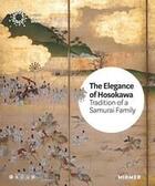 Couverture du livre « The elegance of the hosokawa tradition of a samurai family » de Zorn Bettina aux éditions Hirmer