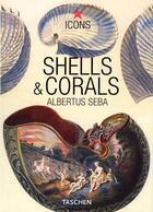 Couverture du livre « Albertus seba / shells / corals-trilingue » de  aux éditions Taschen