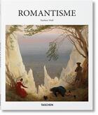 Couverture du livre « Romantisme » de Norbert Wolf aux éditions Taschen