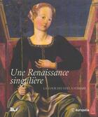 Couverture du livre « Une renaissance singuliere » de  aux éditions Snoeck