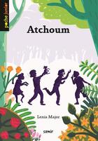 Couverture du livre « Atchoum » de Lenia Major aux éditions Samir