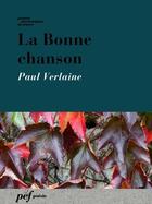 Couverture du livre « La Bonne chanson » de Paul Verlaine aux éditions Presses Electroniques De France