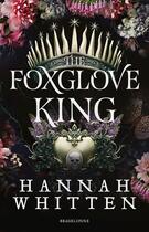 Couverture du livre « The Foxglove King » de Hannah Whitten aux éditions Bragelonne