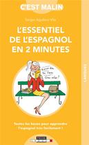 Couverture du livre « C'est malin poche : l'essentiel de l'espagnol en 2 minutes » de  aux éditions Leduc