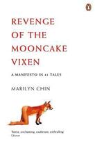 Couverture du livre « Revenge of the mooncake vixen ; a manifesto in 41 tales » de Marilyn Chin aux éditions Adult Pbs