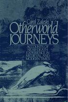 Couverture du livre « Otherworld Journeys: Accounts of Near-Death Experience in Medieval and » de Zaleski Carol aux éditions Oxford University Press Usa