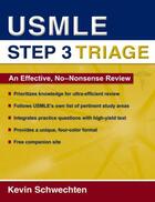 Couverture du livre « USMLE Step 3 Triage: An Effective, No-nonsense Review » de Schwechten Kevin aux éditions Oxford University Press Usa