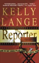 Couverture du livre « The Reporter » de Lange Kelly aux éditions Grand Central Publishing