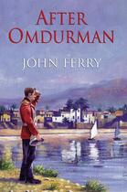Couverture du livre « After Omdurman » de Ferry John aux éditions Hale Robert Digital