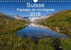 Couverture du livre « Suisse paysage de montagnes 2018 calendrier mural 2018 din a - un voyage a travers toutes les » de Schaenzer S aux éditions Calvendo