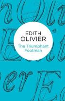 Couverture du livre « The Triumphant Footman » de Olivier Edith aux éditions Pan Macmillan