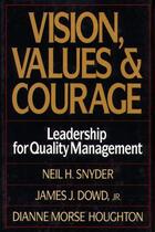 Couverture du livre « Vision, Values, and Courage » de Snyder Neil aux éditions Free Press