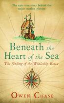 Couverture du livre « Beneath the Heart of the Sea » de Owen Chase aux éditions Hesperus Press Ltd Digital