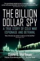 Couverture du livre « THE BILLION DOLLAR SPY » de David E Hoffman aux éditions Icon Books