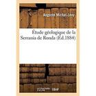 Couverture du livre « Étude géologique de la Serrania de Ronda » de Michel-Levy Auguste aux éditions Hachette Bnf