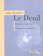 Couverture du livre « Le deuil » de Nadine Beautheac aux éditions Seuil