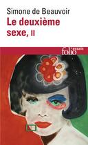 Couverture du livre « Le deuxième sexe t.2 » de Simone De Beauvoir aux éditions Folio