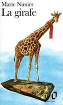Couverture du livre « La girafe » de Marie Nimier aux éditions Folio