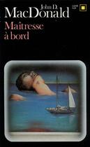 Couverture du livre « Maîtresse à bord » de John Dann Macdonald aux éditions Gallimard