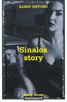 Couverture du livre « Sinaloa story » de Barry Gifford aux éditions Gallimard