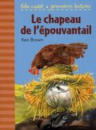 Couverture du livre « Le chapeau de l'épouvantail » de Ken Brown aux éditions Gallimard-jeunesse