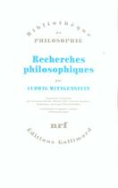 Couverture du livre « Recherches philosophiques » de Ludwig Wittgenstein aux éditions Gallimard