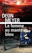 Couverture du livre « La femme au manteau bleu » de Deon Meyer aux éditions Folio