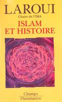 Couverture du livre « Islam et histoire » de Abdallah Laroui aux éditions Flammarion