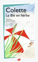 Couverture du livre « Le blé en herbe » de Colette aux éditions Flammarion