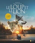Couverture du livre « Le loup et le lion : l'album du film » de Ghislaine Roman aux éditions Nathan