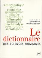 Couverture du livre « Le dictionnaire des sciences humaines » de Sylvie Mesure et Patrick Savidan aux éditions Puf