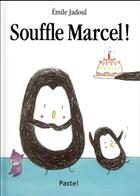 Couverture du livre « Souffle Marcel ! » de Emile Jadoul aux éditions Ecole Des Loisirs