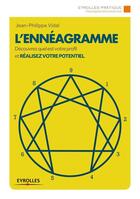 Couverture du livre « L'ennéagramme ; découvrez quel est votre profil et réalisez votre potentiel » de Jean-Philippe Vidal aux éditions Eyrolles